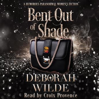Bent Out of Shade: A Humorous Paranormal Women's Fiction