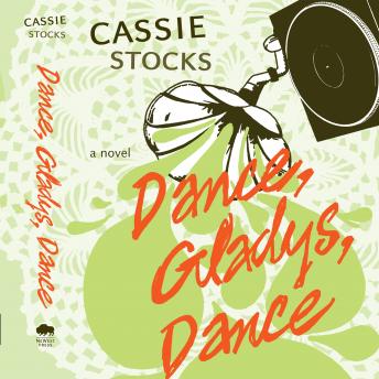 Dance, Gladys, Dance, Cassie Stocks
