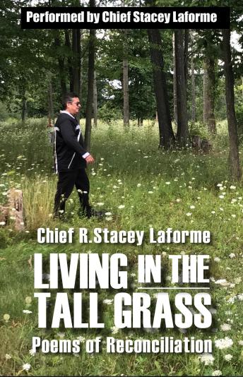 Living in the Tall Grass: Poems of Reconciliation