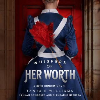 Whispers of Her Worth: A Hotel Hamilton Novel