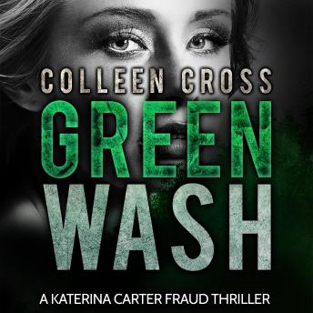 Greenwash: A Katerina Carter Fraud Legal Thriller