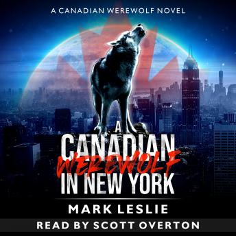 A Canadian Werewolf in New York