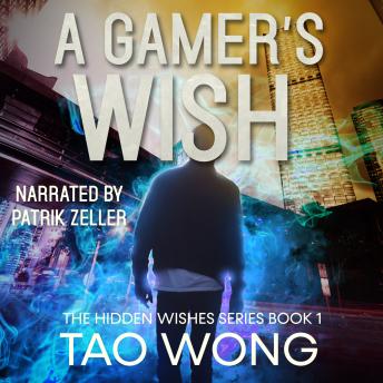 A Gamer's Wish: An Urban Fantasy LitRPG
