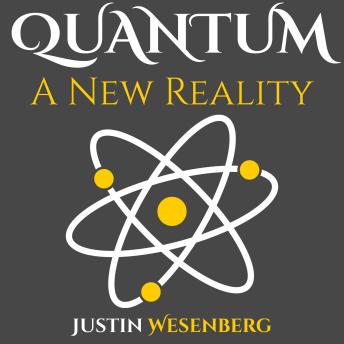 Quantum A New Reality