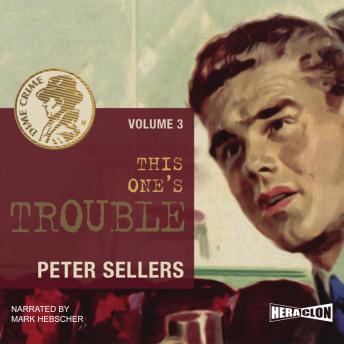 This One's Trouble, Dime Crime. Vol. 3