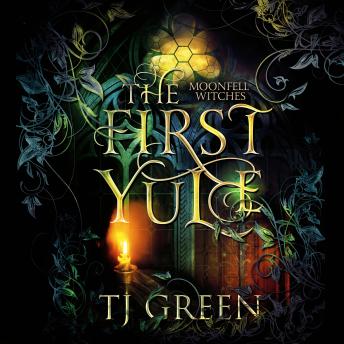 The First Yule: Moonfell Witches Novella