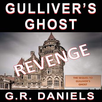 Gulliver's Ghost - Revenge: The Sequel to Gulliver's Ghost