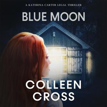 Blue Moon: A Katerina Carter Fraud Legal Thriller