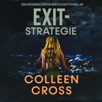[German] - Exit-Strategie: Ein Katerina Carter Wirtschaftsthriller