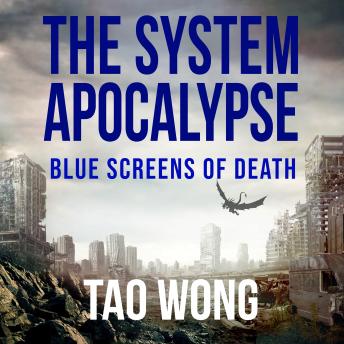 Blue Screens of Death: A System Apocalypse Short Story