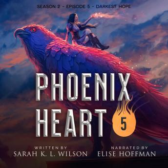 Phoenix Heart S02E05 'Darkest Hope'