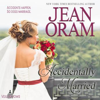 Accidentally Married: An Accidental Marriage Romance