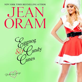Eggnog and Candy Canes: A Blueberry Springs Sweet Romance Christmas Novella