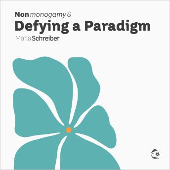Nonmonogamy and Defying a Paradigm: A More Than Two Essentials Guide
