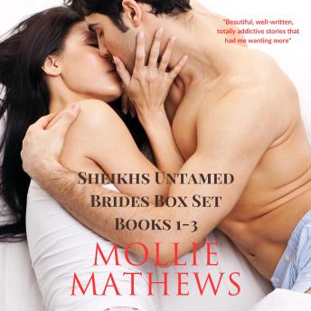 Sheikhs Untamed Brides Box Set Books 1-3: Enemies to Lovers Billionaire Sheikh Romance