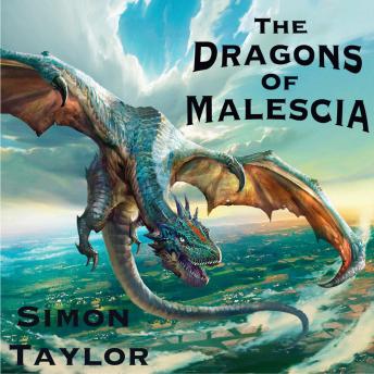 The Dragons of Malescia