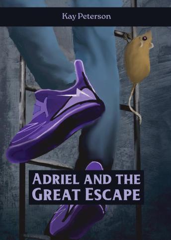 Adriel and the Great Escape