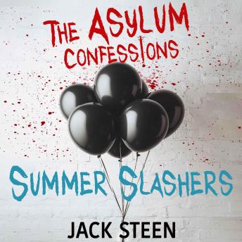 The Asylum Confessions: Summer Slashers