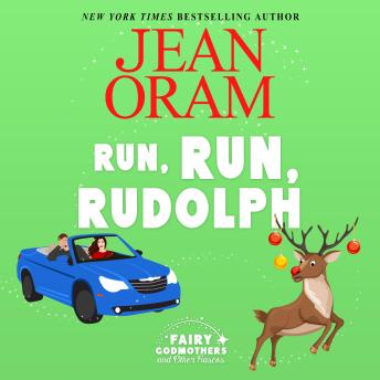 Run, Run Rudolph: A Christmas Romantic Comedy Romantasy