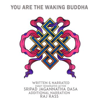 Download You Are The Waking Buddha by Sripad Jagannatha Das