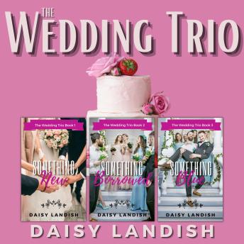 Download Wedding Trio: Clean Inclusive Romance by Daisy Landish