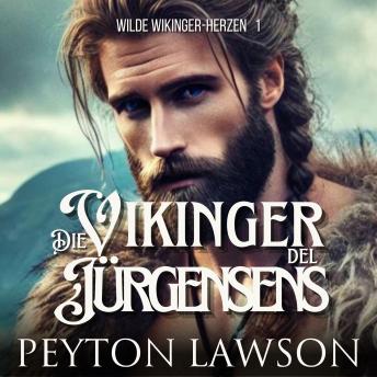 [German] - Die Wikinger der Jürgensens: Heißer historischer Wikingerroman