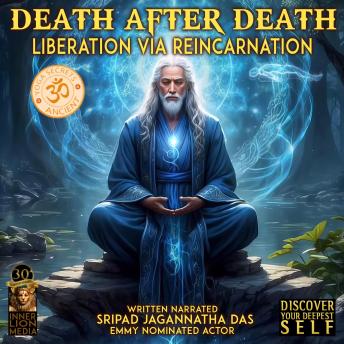 Death After Death: Liberation Via Reincarnation