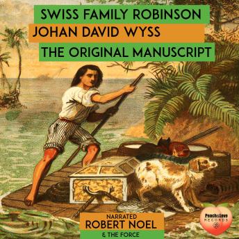 Swiss Family Robinson: The Original Manuscript