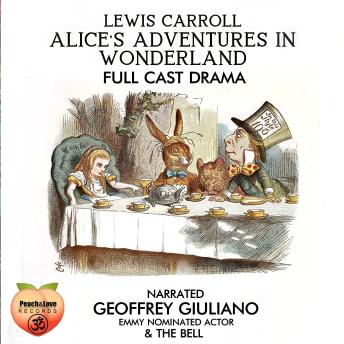 Alice's Adventure In Wonderland: Full Cast Drama