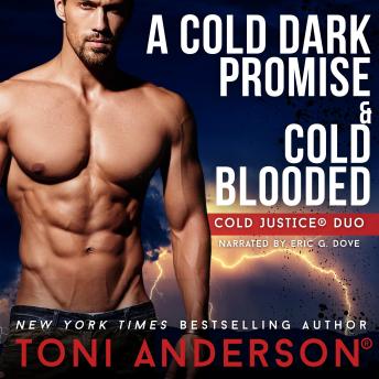 Cold Justice Duo A Cold Dark Promise and Cold Blooded: Romantic Suspense Books