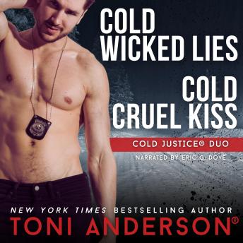 Cold Justice Duo Cold Wicked Lies and Cold Cruel Kiss: Romantic Suspense Books