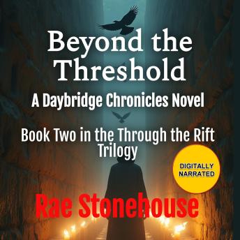 Beyond the Threshold: A Daybridge Chronicles Novel