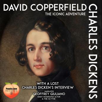 David Copperfield The Iconic Adventure: With A Lost Charles Dicken's Interview