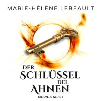 [German] - Der Schlüssel der Ahnen: Saubere Science-Fantasy für junge Erwachsene