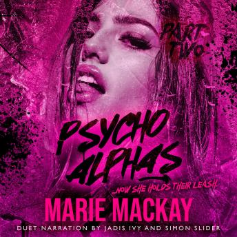 Psycho Alphas: Part Two