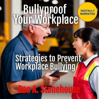 Download Bullyproof Your Workplace: Strategies to Prevent Workplace Bullying by Rae A. Stonehouse