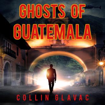 Ghosts of Guatemala: This Mission is Personal!