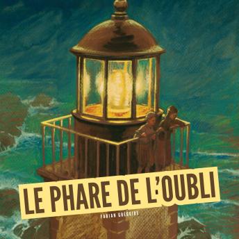 [French] - Le phare de l'oubli