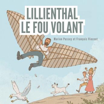 [French] - Lilienthal, le fou volant