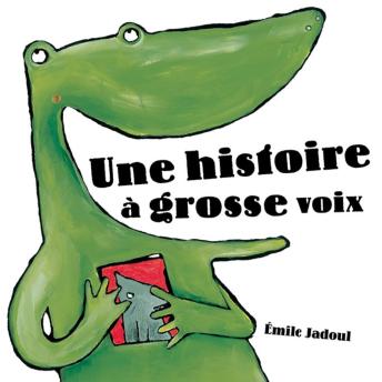 [French] - Une histoire à grosse voix