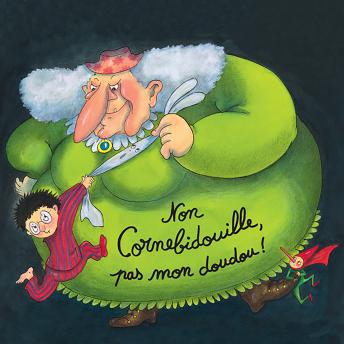 [French] - Non Cornebidouille, pas mon doudou !