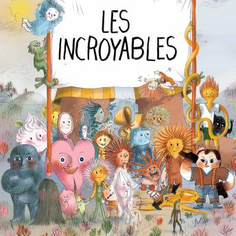 [French] - Les incroyables: ou les enfants les plus étonnants que j'ai croisés
