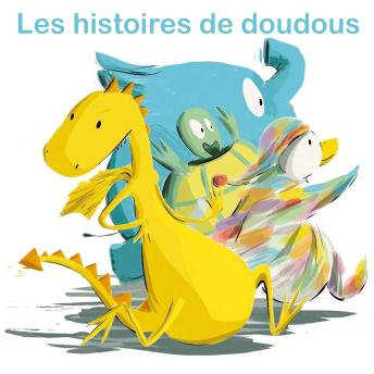 [French] - Les histoires de doudous