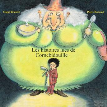 [French] - Les histoires lues de Cornebidouille