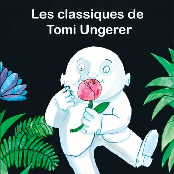 [French] - Les classiques de Tomi Ungerer