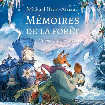 [French] - Mémoires de la forêt: Tome 3 : L'Esprit de l'hiver
