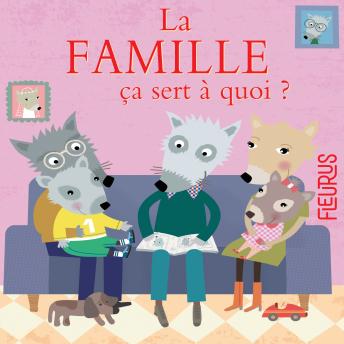 [French] - La famille, ça sert à quoi ?