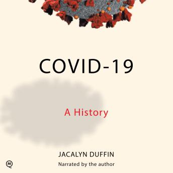 COVID-19: A History