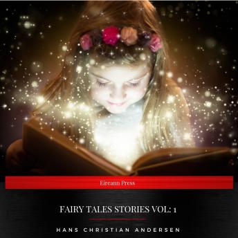 Fairy Tales stories vol: 1, Audio book by Hans Christian Andersen