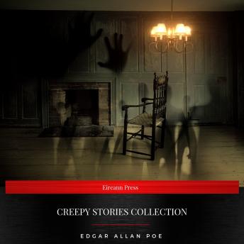 Creepy Stories Collection (The Black Cat, The Raven, The Casque of Amontillado, Berenice, The Tell-Tale Heart, The Masque of the Red Death), Audio book by Edgar Allan Poe